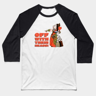 Alice in Wonderland Queen of Hearts Off with Their Heads Baseball T-Shirt
